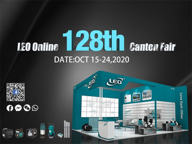 The 128th Online Canton Fair - LEO PUMP