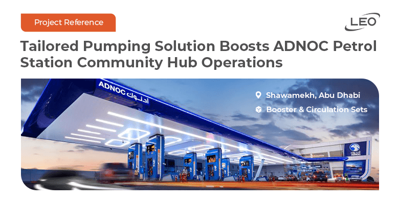 Tailored & Integrated Pumping Solution Secures Reliable Water Supply for ADNOC Community Hub