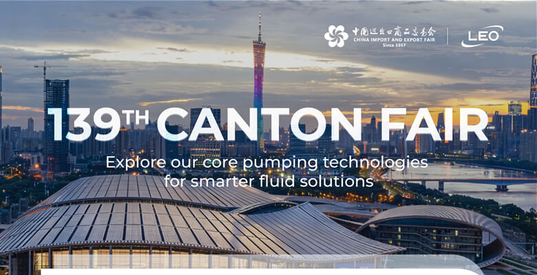 LEO Pump at the 139th Canton Fair